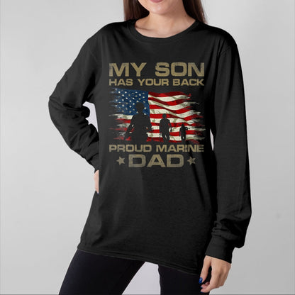 Gift for Dad Shirt, Funny Dad Unisex T-Shirt/Hoodie/Sweatshirt HLT00 – My Son Has Your Back - Marine - Dad Camouflage T-Shirt