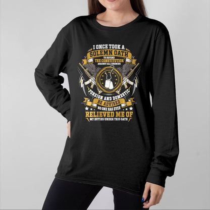Proud Veteran Shirt, Funny Veteran UnisexT-Shirt/Hoodie/Sweatshirt HLT00 - I Once Took A Solemn Oath to Defend The Constitution Veteran T-Shirt