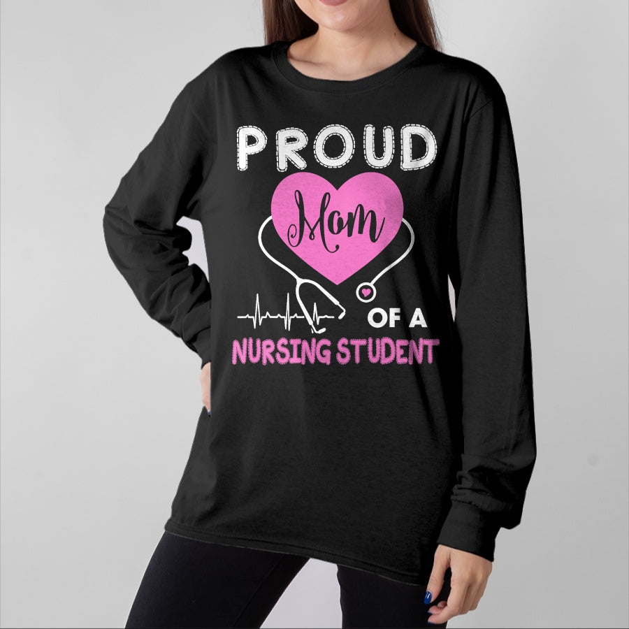 Funny Nurse Shirt, Nurse Unisex T-Shirt/Hoodie/Sweatshirt HLT00 - Womens Proud Mom Of A Nursing Student TShirt Nurse Tee Gifts T-Shirt (1)