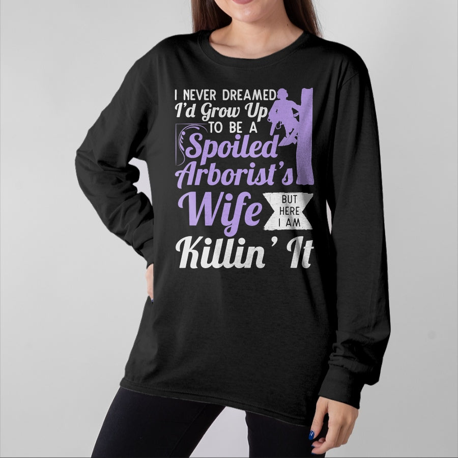 Best Wife Shirt, Wife and Husband Unisex T-Shirt/Hoodie/Sweatshirt HLT00 - Gift for wife T shirt, spoiled wife   Spoiled Arborist's Wife T-Shirt