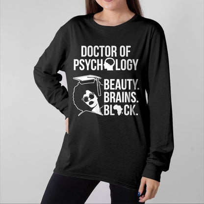 Best Doctor Shirt, Funny Doctor UnisexT-Shirt/Hoodie/Sweatshirt HLT00 - PsyD Doctor of Psychology PsychD Black Doctorate Graduation T-Shirt