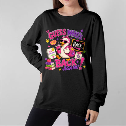 Best Student Shirt, Funny Back To School UnisexT-Shirt/Hoodie/Sweatshirt HLT00 - Guess Who_s Back Again Funny Back to School Teacher T-Shirt