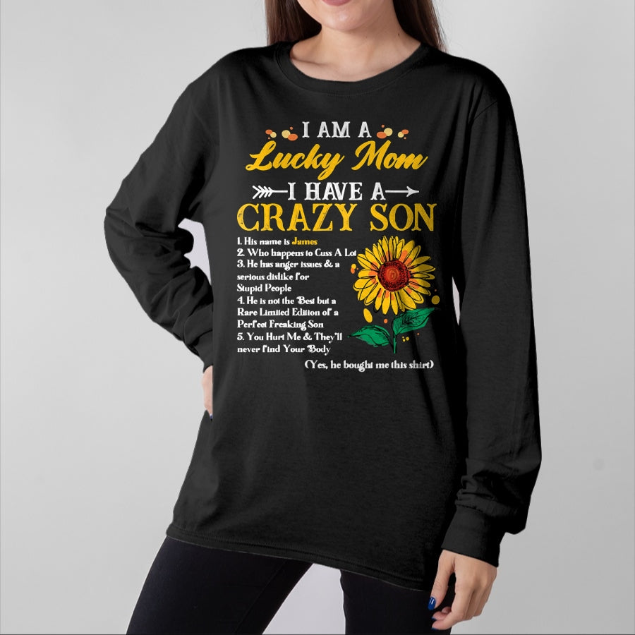 Gift for Mom Shirt, Funny Mom Unisex T-Shirt/Hoodie/Sweatshirt HLT00 - I Am A Lucky Mom I Have A Crazy Son Sunflower, Mothers Day T-Shirt