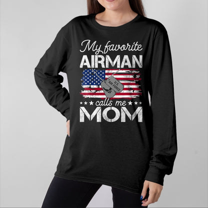 Gift for Mom Shirt, Funny Mom Unisex T-Shirt/Hoodie/Sweatshirt HLT00 - My Favorite Airman Calls Me Mom Air Force Mom T-Shirt