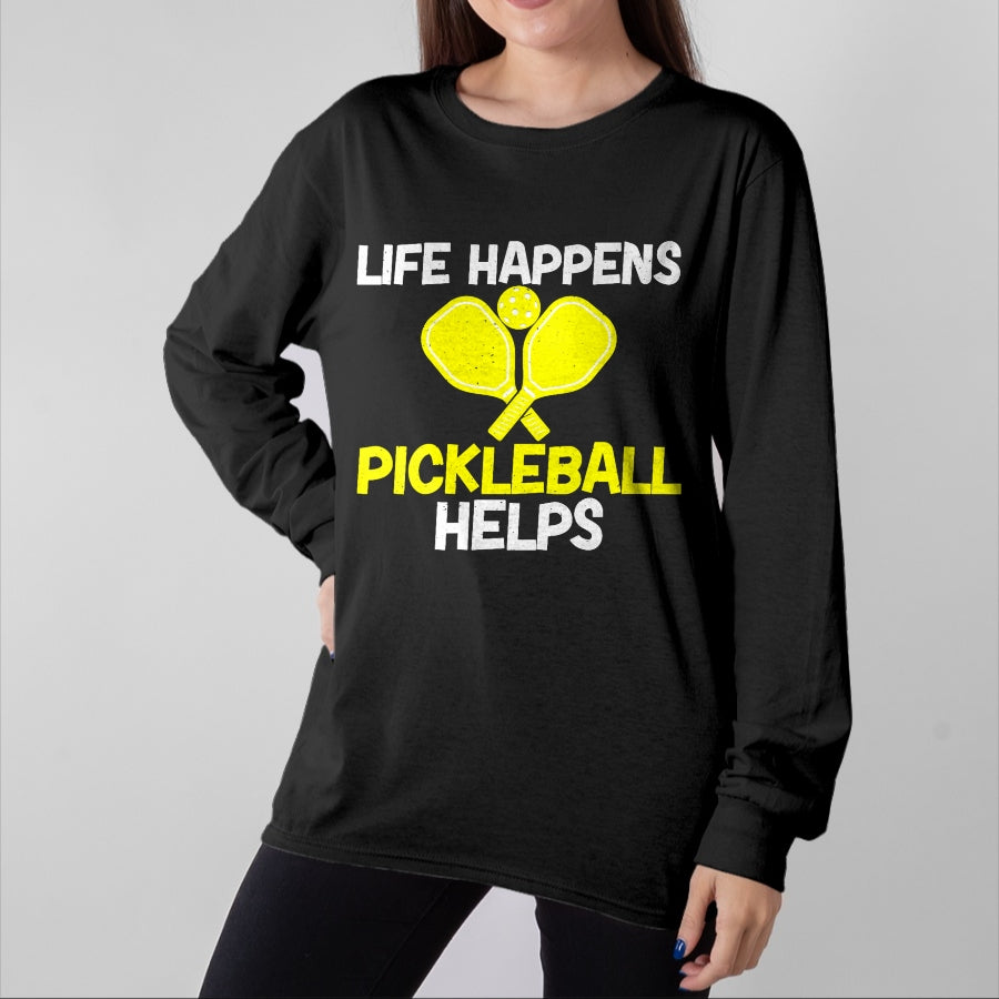 Funny Pickleball Shirt, Pickleball Lover Unisex T-Shirt/Hoodie/Sweatshirt HLT00 - Womens Life Happens Pickleball helps Pickleball V-Neck T-Shirt