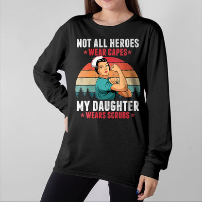 Funny Nurse Shirt, Nurse Unisex T-Shirt/Hoodie/Sweatshirt HLT00 - Womens Not All Heroes Wear Capes My Daughter Wears Scrubs Nurse V-Neck T-Shirt