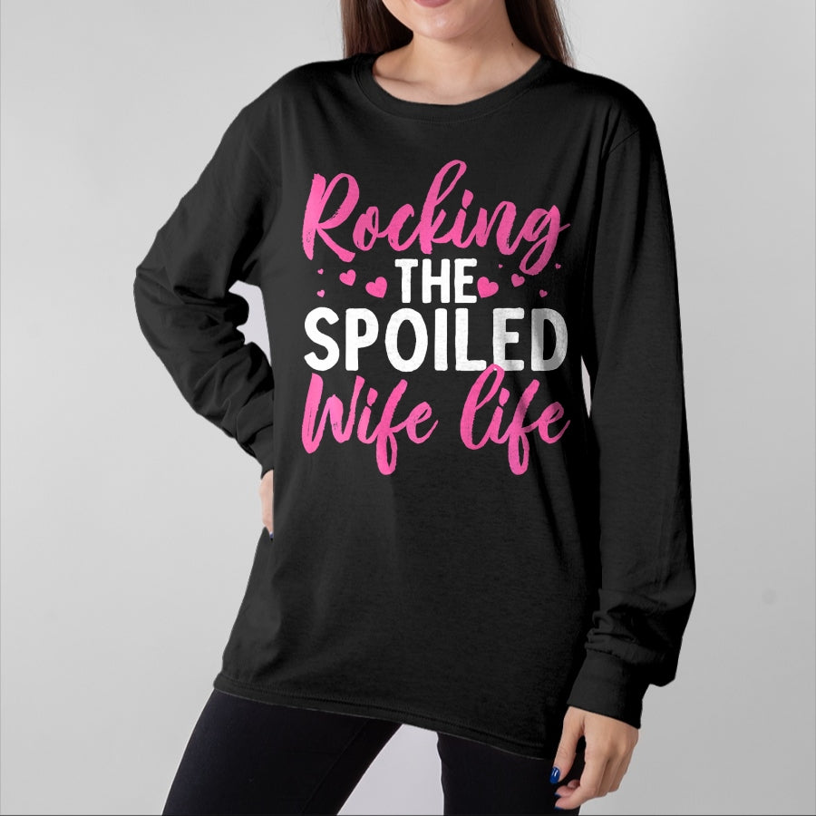 Best Wife Shirt, Wife and Husband Unisex T-Shirt/Hoodie/Sweatshirt HLT00 - Gift for wife T shirt, spoiled wife   Funny Spoiled Wife Art For Women Girls Husband Spoiled Wife Pr (24)