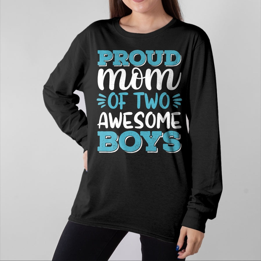 Gift for Mom Shirt, Funny Mom Unisex T-Shirt/Hoodie/Sweatshirt HLT00 - Boy Mom Shirt For Women, Proud Mom Of 2 Awesome Boys T-Shirt