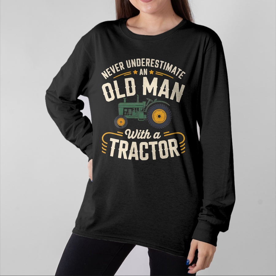Best Farmer Life Shirt, Funny Farmer UnisexT-Shirt/Hoodie/Sweatshirt HLT00 - Never Underestimate an Old Man with a Tractor – Farming dad T-Shirt