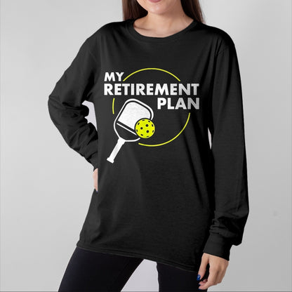 Funny Pickleball Shirt, Pickleball Lover Unisex T-Shirt/Hoodie/Sweatshirt HLT00 - My Retirement Plan Funny Pickleball Slogan T-Shirt, Women, Red, X-Large