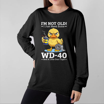 Best Mechanic Life Shirt, Funny Mechanic UnisexT-Shirt/Hoodie/Sweatshirt HLT00 - I’m Not Old! I Just Need Some WD-40 and A Little Duct Tape T-Shirt