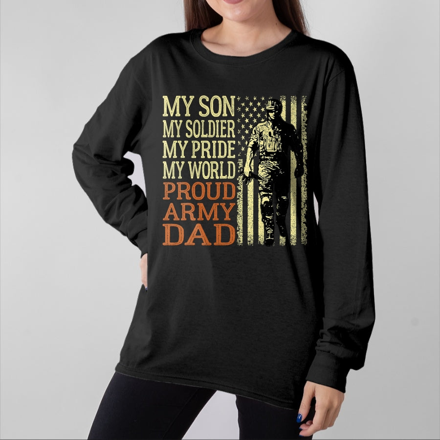Gift for Dad Shirt, Funny Dad Unisex T-Shirt/Hoodie/Sweatshirt HLT00 – My Son Is A Soldier Hero Proud Army Dad US Military Father T-Shirt