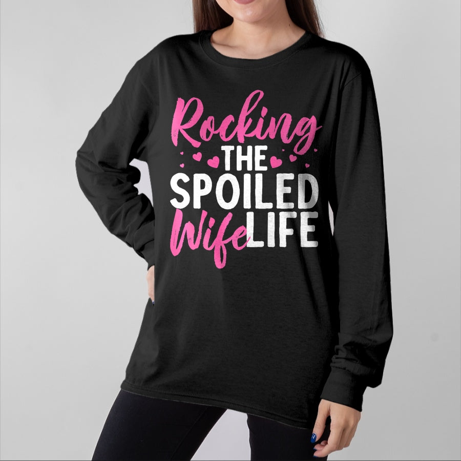 Best Wife Shirt, Wife and Husband Unisex T-Shirt/Hoodie/Sweatshirt HLT00 - Gift for wife T shirt, spoiled wife   Funny Spoiled Wife Art For Women Husband Spoiled Wife Life Pre (1)