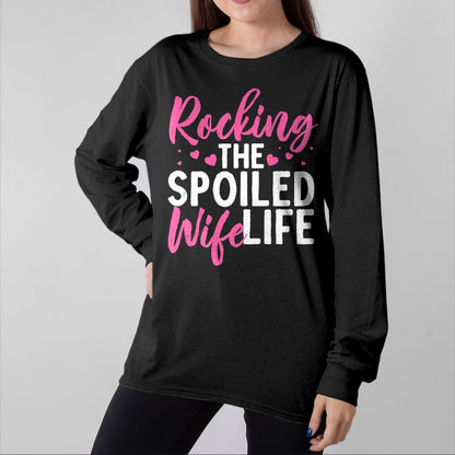 Best Wife Shirt, Wife and Husband Unisex T-Shirt/Hoodie/Sweatshirt HLT00 - Gift for wife T shirt, spoiled wife   Funny Spoiled Wife Art For Women Husband Spoiled Wife Life Tan (1)