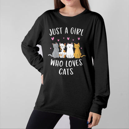 Cat Love Shirt, Funny Cat Lover Gift UnisexT-Shirt/Hoodie/Sweatshirt HLT00 - Just A Girl Who Loves Cats Cute Cat Lover T-Shirt Small