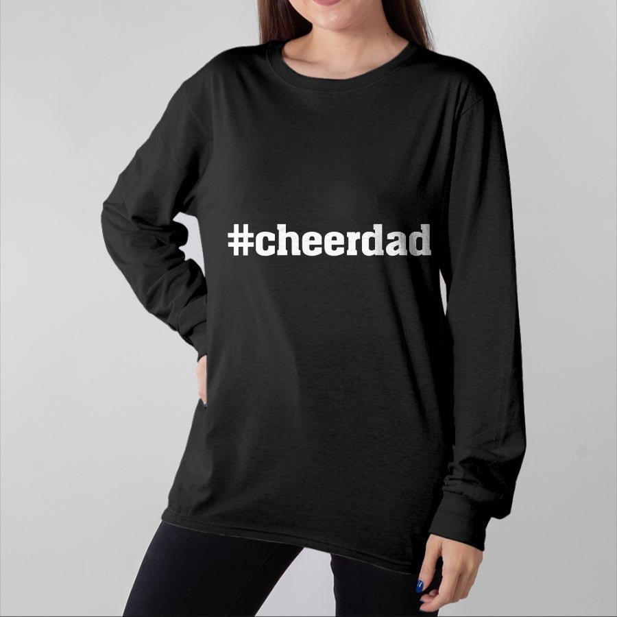 Gift for Dad Shirt, Funny Dad Unisex T-Shirt/Hoodie/Sweatshirt HLT00 – Cheerdad Hashtag Cheer Dad - Proud Father of a Cheerleader T-Shirt