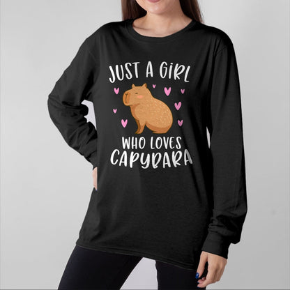 Cute Capybara Shirt, Funny Capybara Unisex T-Shirt/Hoodie/Sweatshirt HLT00 - Cute Capybara Just A Girl Who Loves Capybara T-Shirt