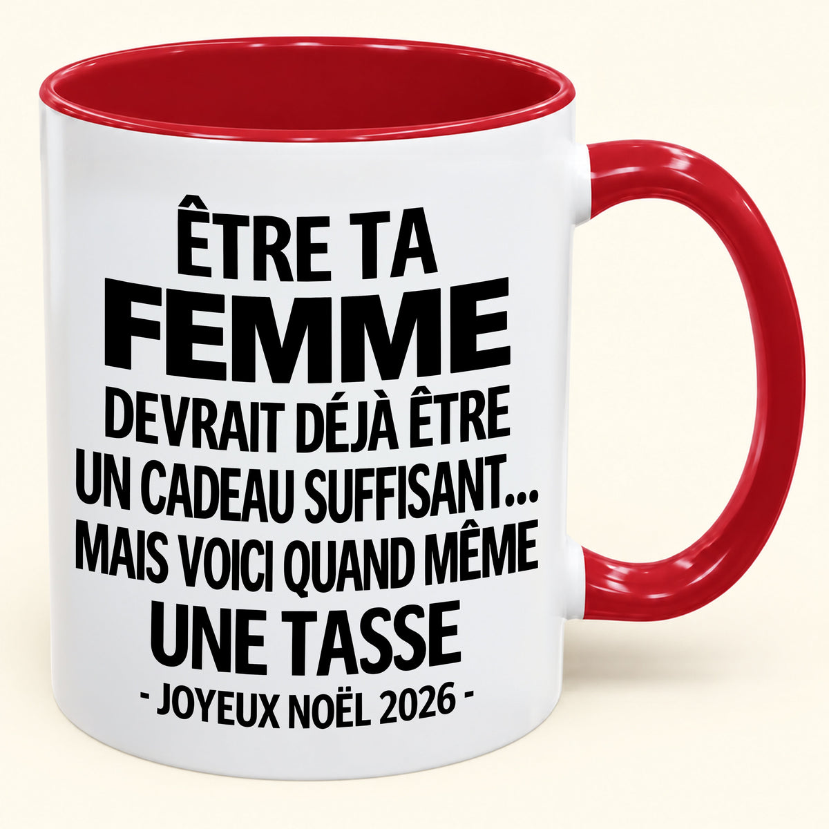 Être ta femme est déjà un cadeau suffisant – Mug bicolore humoristique – Cadeau de Noël 2026 (SKU2610-200) MUGFR