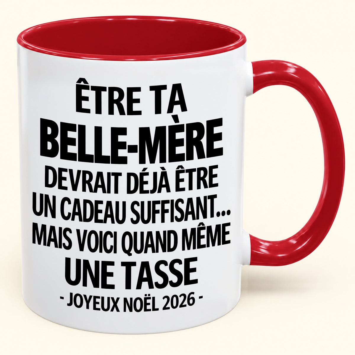 Être ta BELLE-MÈRE est déjà un cadeau suffisant – Mug bicolore humoristique – Cadeau de Noël 2026 (SKU2610-228) MUGFR
