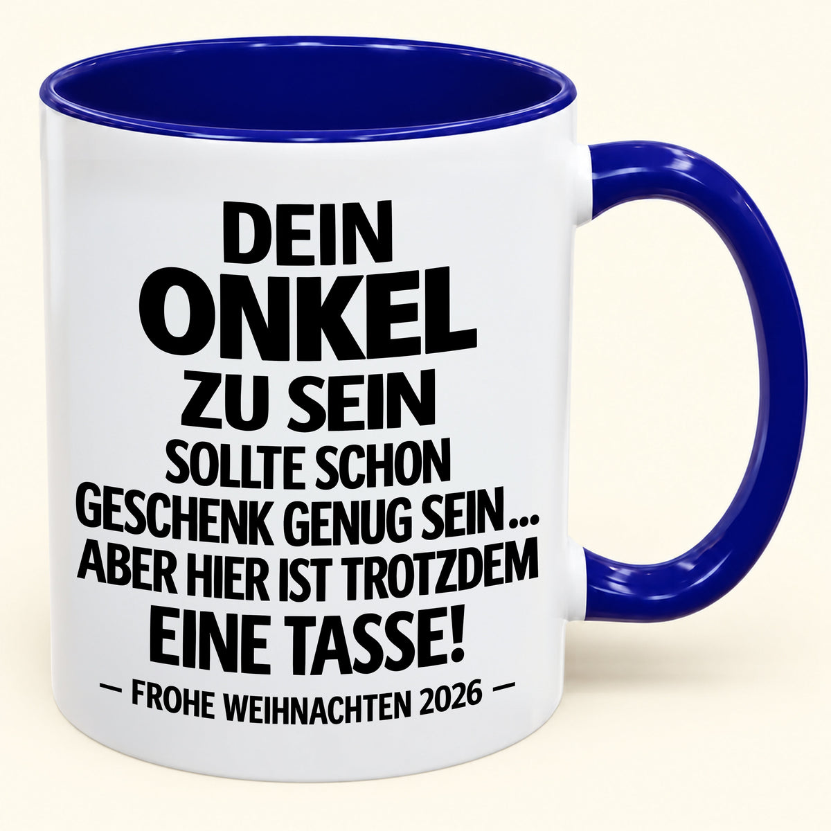 Dein Onkel zu sein, ist Geschenk genug – Lustiges Weihnachten 2026 – Geschenk-Kaffeetasse mit Spruch (SKU2610-352)