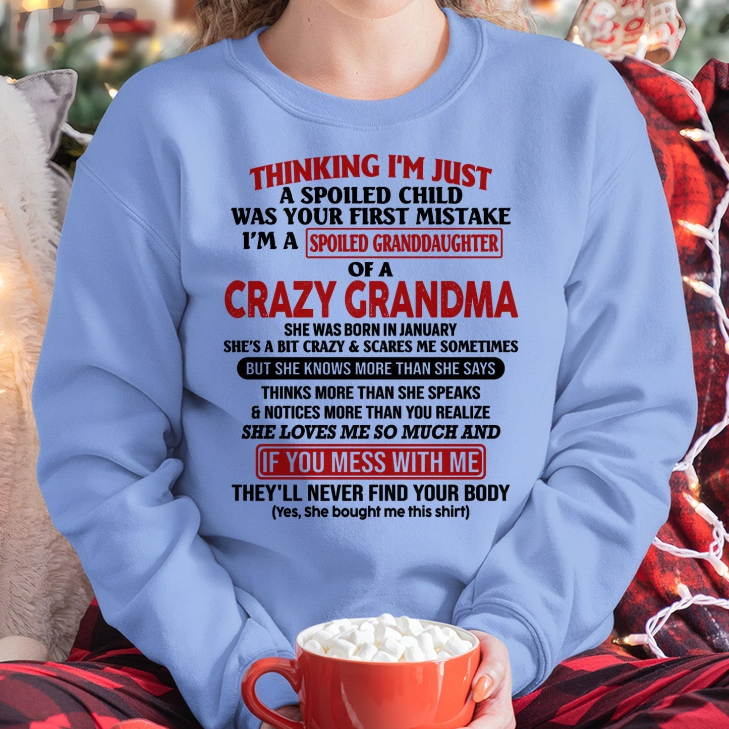 JANUARY - I'M A SPOILED GRANDDAUGHTER OF A CRAZY GRANDMA - From Grandma - NINA01 (SKU-GMD1-NTT01)