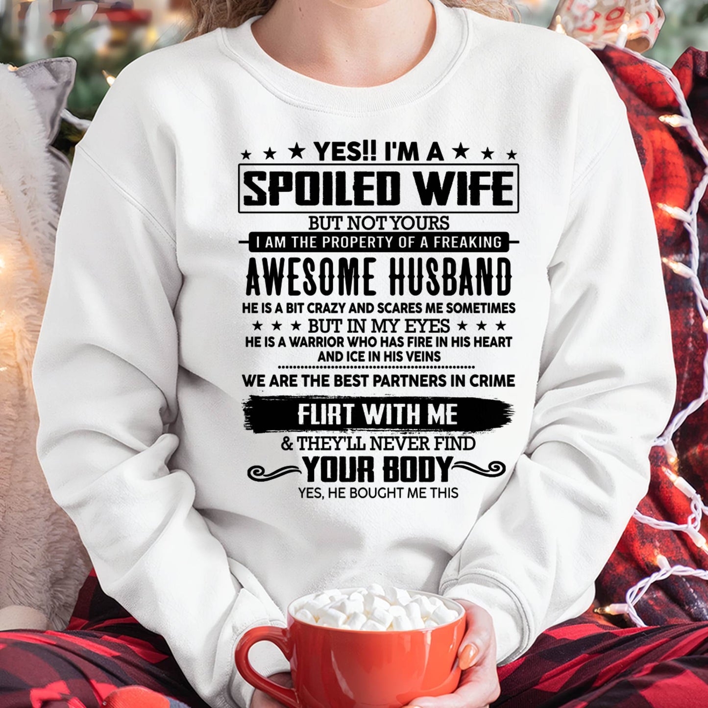 YES !! I'M A SPOILED WIFE - T SHIRT GIFT FROM HUSBAND - NINA00 (SKU2607-270-00)