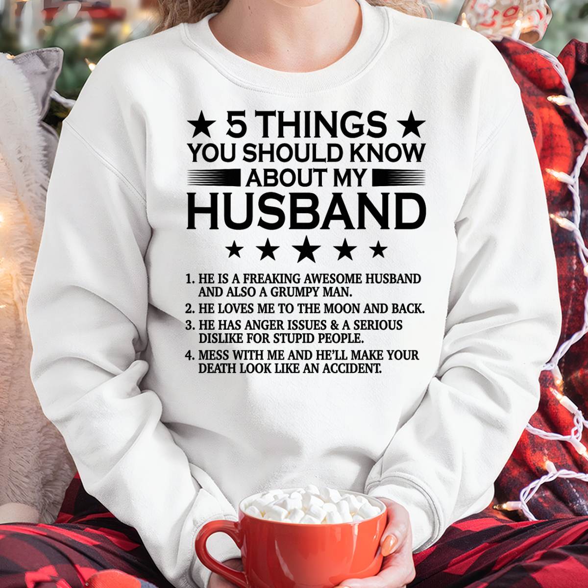 5 THINGS YOU SHOULD KNOW ABOUT MY HUSBAND - T SHIRT GIFT FROM HUSBAND - NINA00 (SKU2605-36-00)