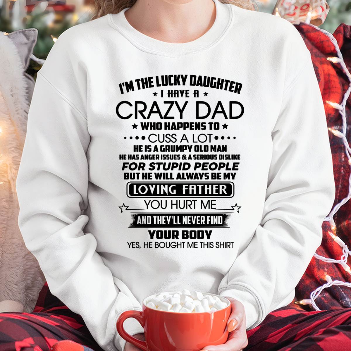 I'M THE LUCKY DAUGHTER I HAVE A CRAZY DAD - FROM DAD - NINA00 (SKU2603-117-00)