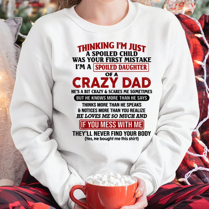 I Am Spoiled Daughter Of A Crazy Dad - Gift for Daughter From Dad - NINA00 (SKU-TDD-SPOILED-00)