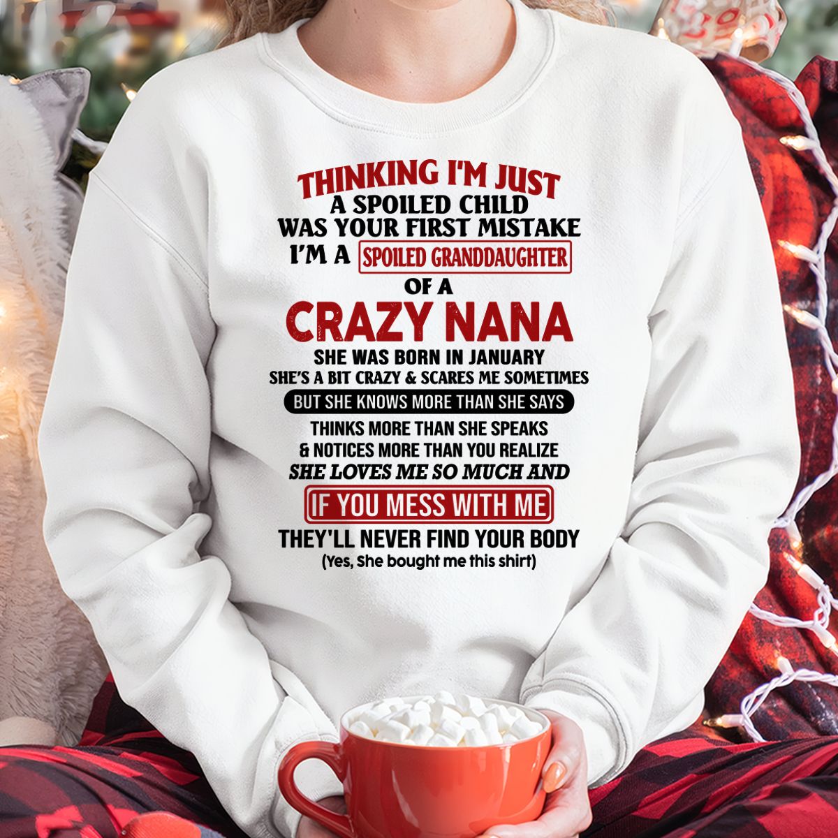 SPOILED GRANDDAUGHTER OF A CRAZY NANA T-SHIRT January Edition - From grandma to granddaughter - NINA01 (SKU07-129-01)