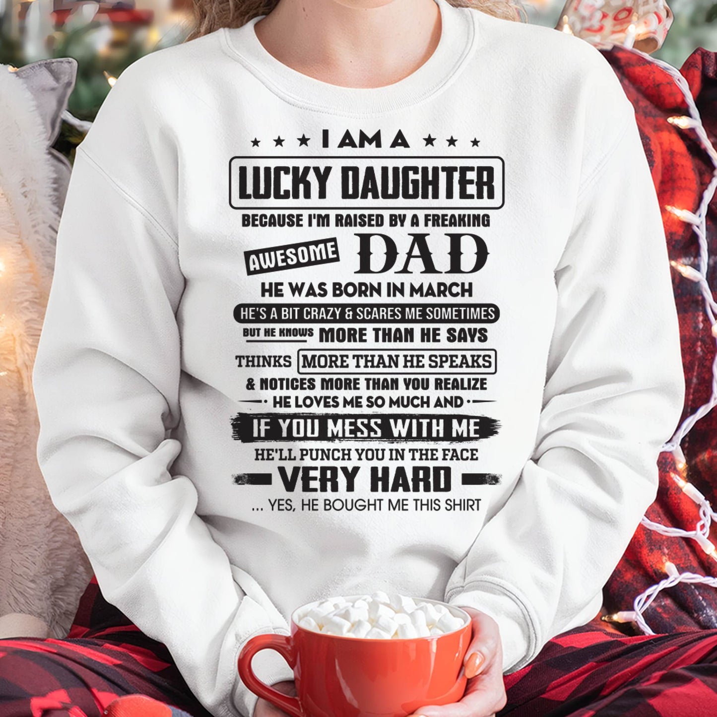 March - Lucky Daughter of Awesome Dad - Perfect Gift For Daughter From Dad - nina03 (SKU08-47-03)