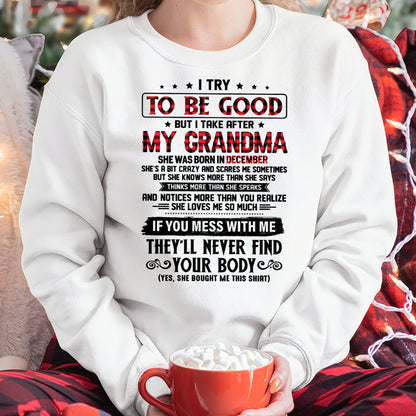 I TRY TO BE GOOD BUT I TAKE AFTER MY GRANDMA - From grandma for granddaughter - NINA12 (SKU07-102-12)
