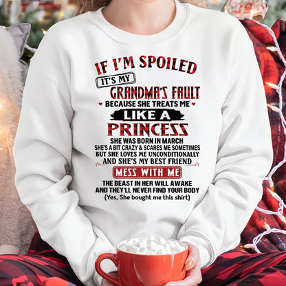 IF I'M SPOILED IT'S MY GRANDMA'S FAULT ♥ BECAUSE SHE TREATS ME ♥ LIKE A PRINCESS - From Grandma for granddaughter - NINA03 (SKU07-92-03)