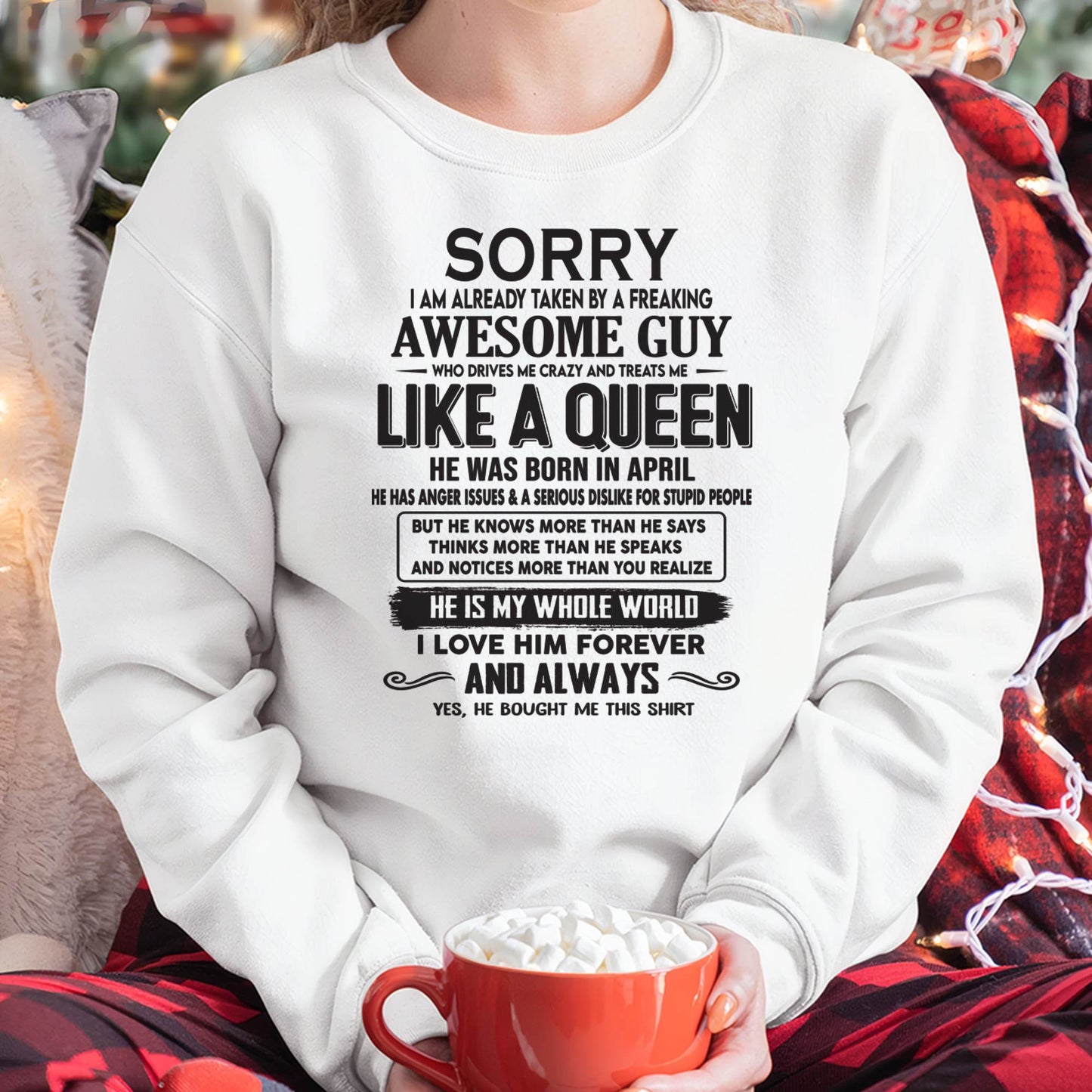 April - Sorry I am already taken by a freaking awesome guy - Gift for Wife From Husband - NINA04 (SKU08-25-04)