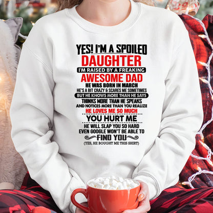 MARCH - HE WILL SLAP YOU SO HARD EVEN GOOGLE WON'T BE ABLE TO FIND YOU - Gift for Daughter From Dad - NINA03 (SKU2610-207-03)