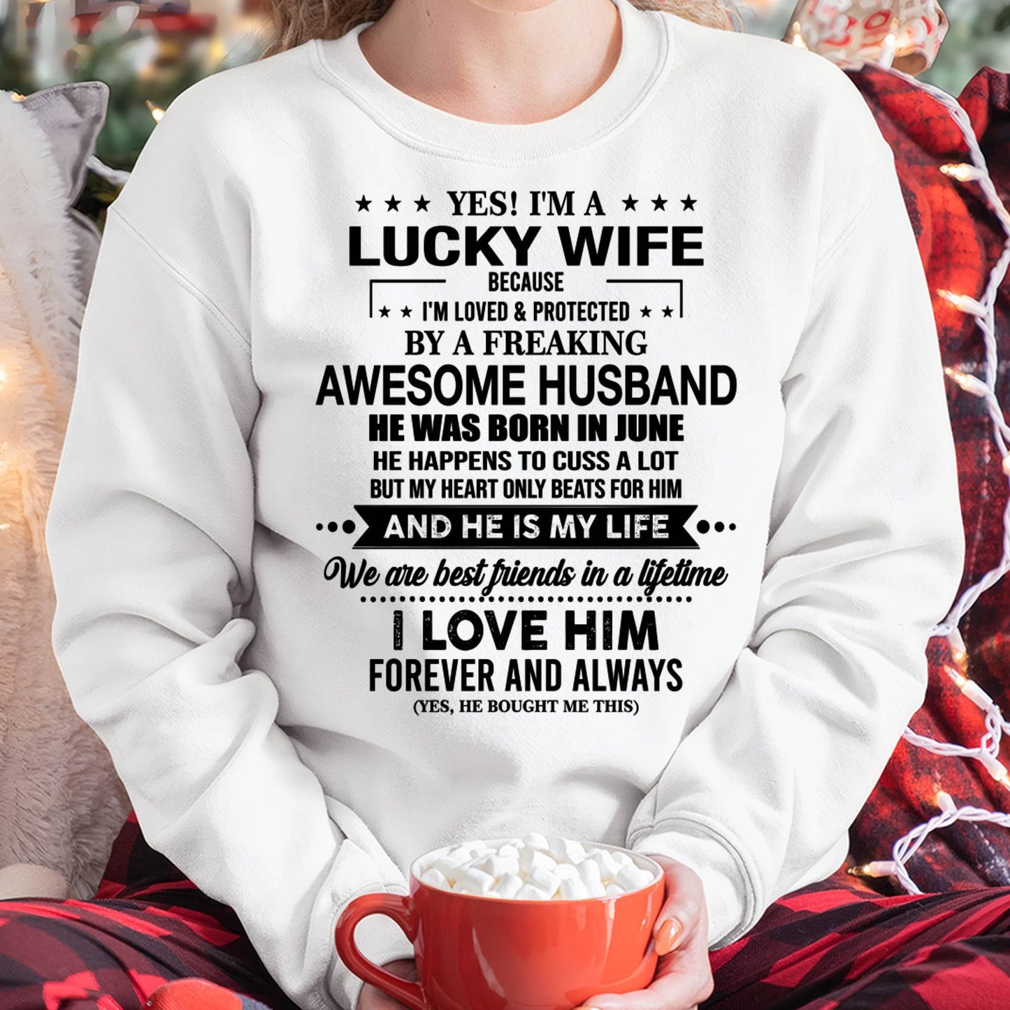 JUNE - YES! I'M A LUCKY WIFE BECAUSE I'M LOVED & PROTECTED BY A FREAKING AWESOME HUSBAND - FROM HUSBAND - NINA06 (SKU26T-01272-06)