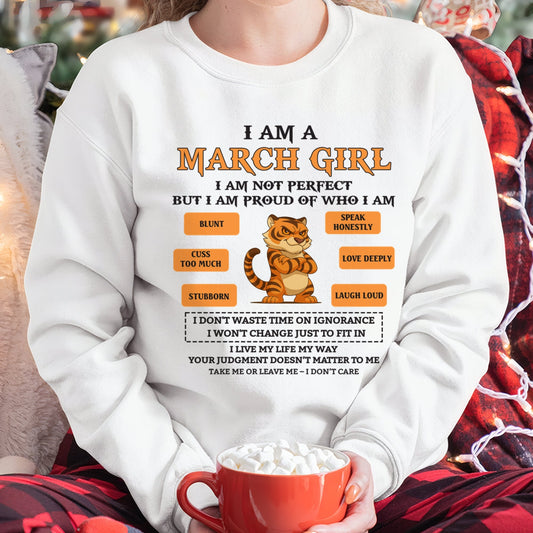 "I AM A MARCH GIRL" - Birthday Gift For March Girls - FMA NINA03 (SKU26T-01-62-03)