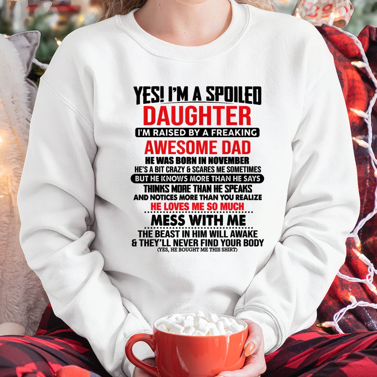 NOVEMBER - I'M RAISED BY A FREAKING AWESOME DAD - Gift for Daughter From Dad - NINA11 (SKU2610-134-11)