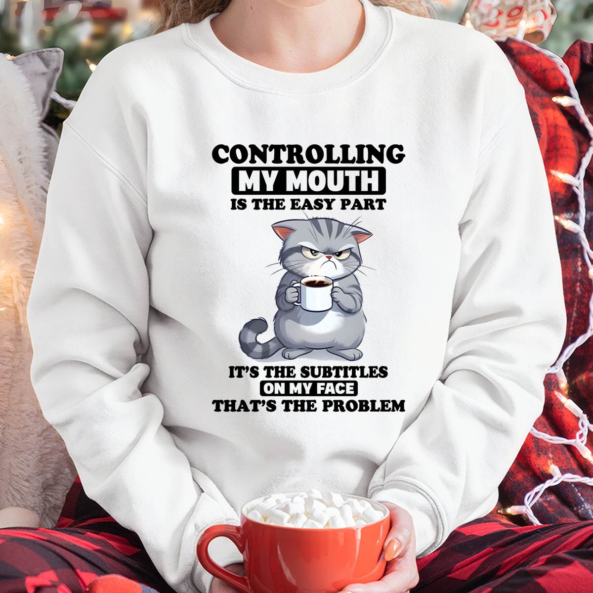 CONTROLLING MY MOUTH IS THE EASY PART IT’S THE SUBTITLES ON MY FACE THAT’S THE PROBLEM - FMA - NINA00 (SKU2604-191-00)