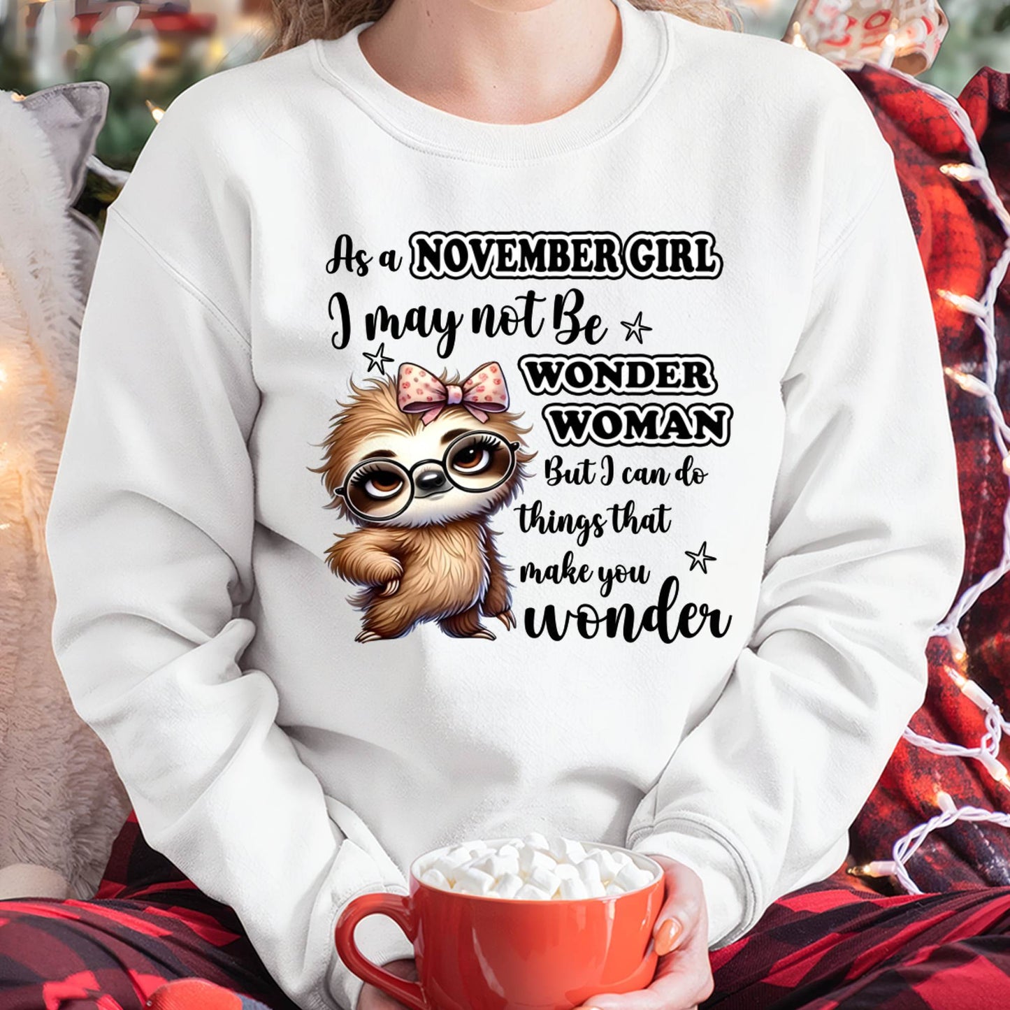 NOVEMBER - I MAY NOT BE WONDER WOMAN BUT I CAN DO THINGS THAT MAKE YOU WONDER - FMA - NINA11 (SKU2603-164-11)
