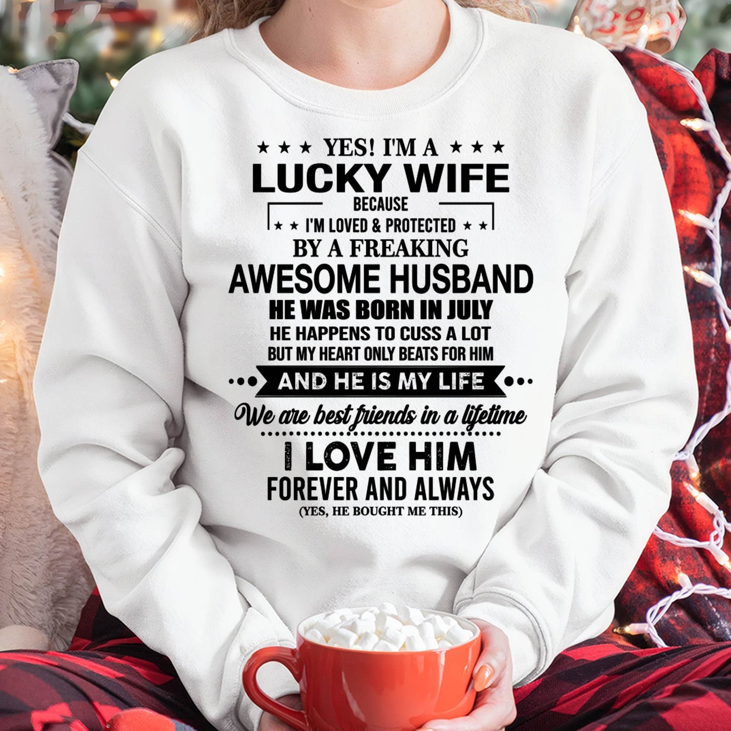 JULY - YES! I'M A LUCKY WIFE BECAUSE I'M LOVED & PROTECTED BY A FREAKING AWESOME HUSBAND - FROM HUSBAND - NINA07 (SKU26T-01272-07)