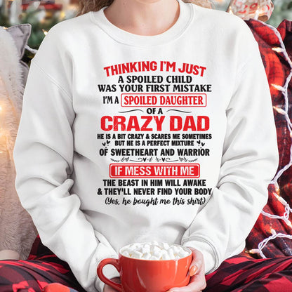 I AM A SPOILED CHILD WAS YOUR FIRST MISTAKE - FROM DAD - NINA00
