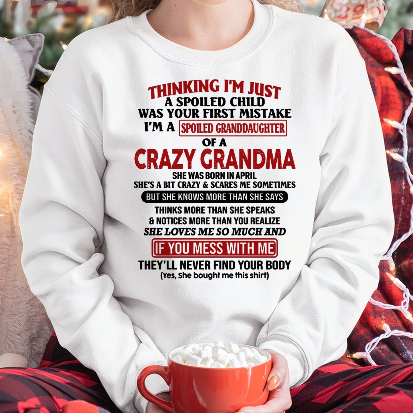 APRIL - I'M A SPOILED GRANDDAUGHTER OF A CRAZY GRANDMA - From Grandma - NINA04 (SKU-GMD1-NTT04)
