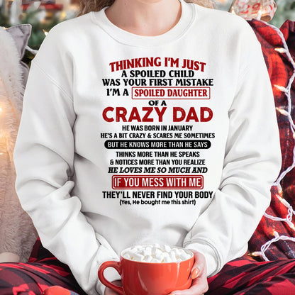January - I Am Spoiled Daughter Of A Crazy Dad - Gift for Daughter From Dad - NINA01 (SKU-TDD-SPOILED-01)