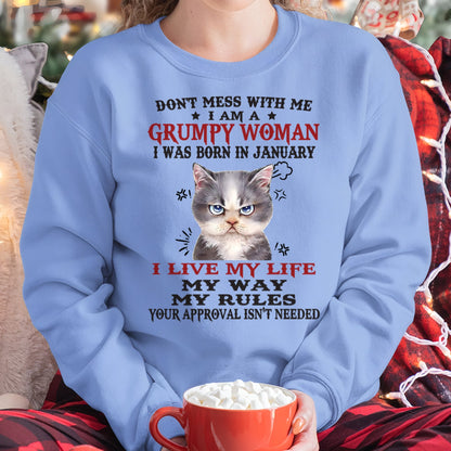 DON’T MESS WITH ME I’M A GRUMPY WOMAN BORN IN JANUARY - FMA NINA01 (SKU09-94-01)