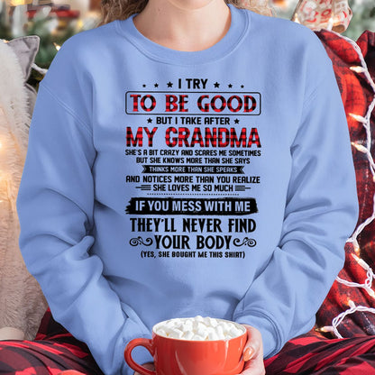 I TRY TO BE GOOD BUT I TAKE AFTER MY GRANDMA - From grandma for granddaughter - NINA00 (SKU07-102-00)