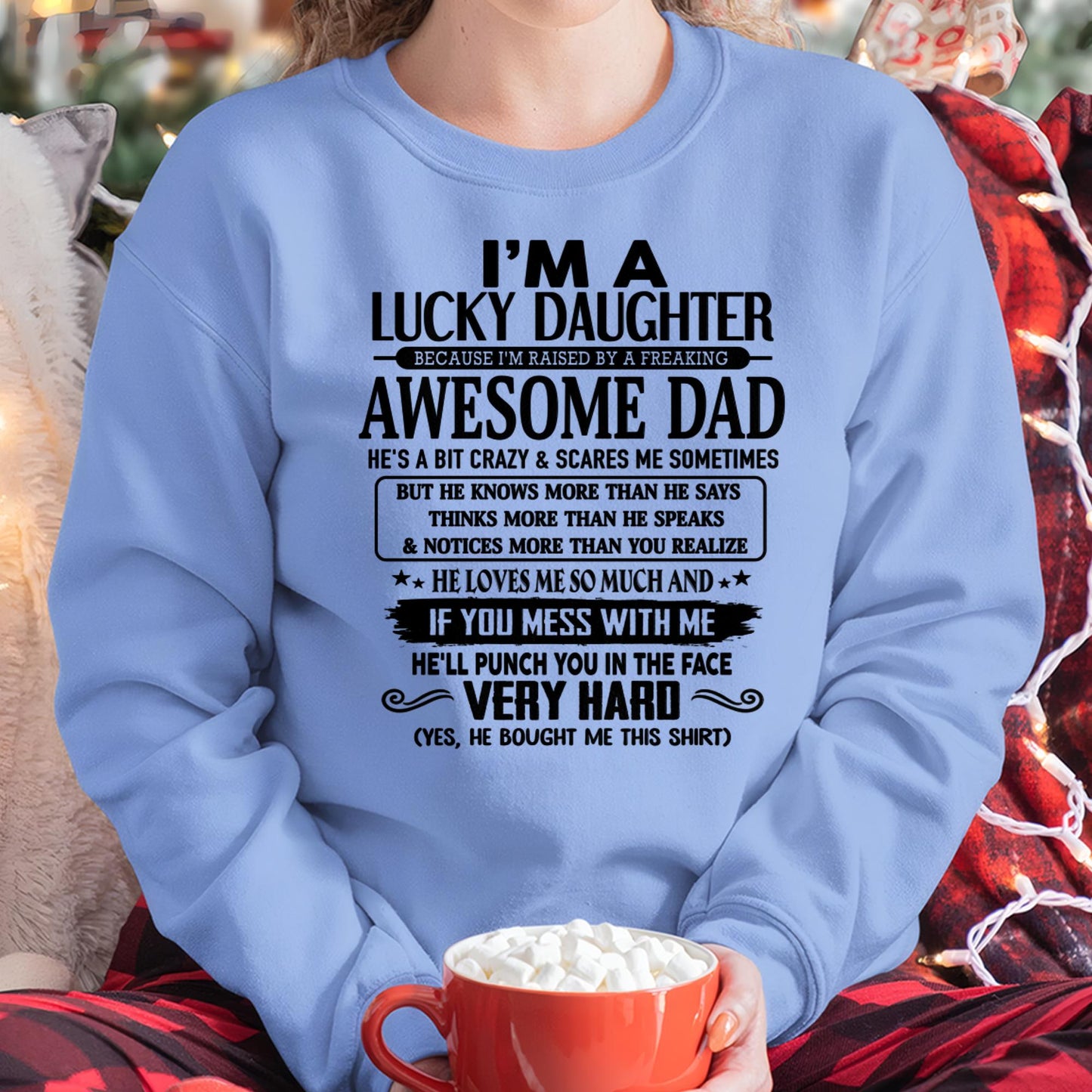I'm Lucky Daughter - Gift for Daughter from Dad - NINA00 (SKU-TLUCKYDD-00)