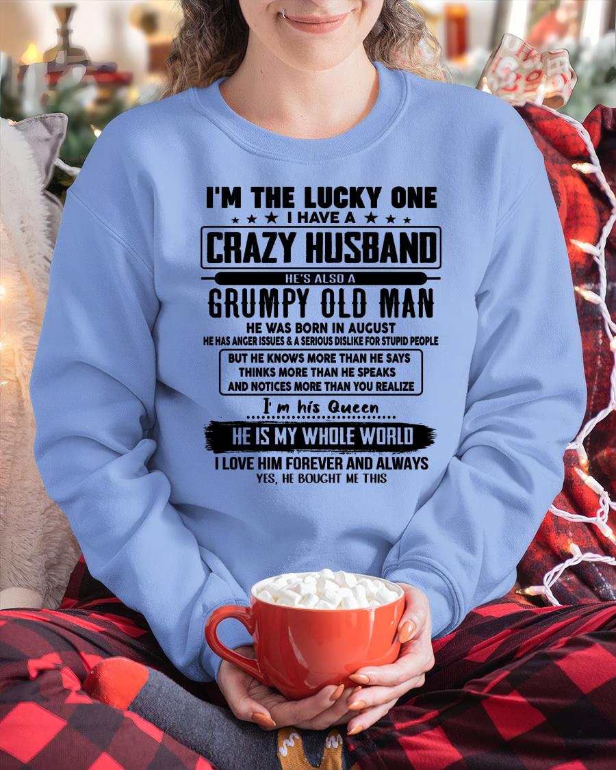 August - I am Lucky One I Have A Crazy Husband - Gift for Wife From Husband - NINA08 (SKUT-LUCKYONE-08)