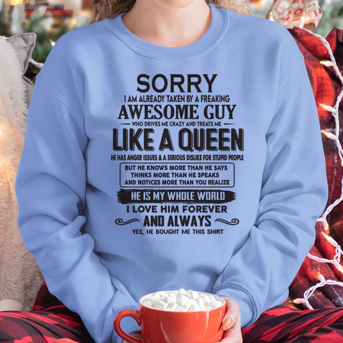 Sorry I am already taken by a freaking awesome guy - Gift for Wife From Husband - NINA00 (SKU08-25-00)