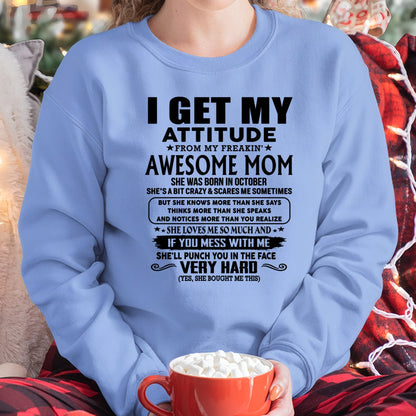 Thanks Mom - I GET MY ATTITUDE FROM MY FREAKIN' AWESOME MOM - Gift for Son and Daughter From Mom - NINA10 (SKU-TMD-CU-10)